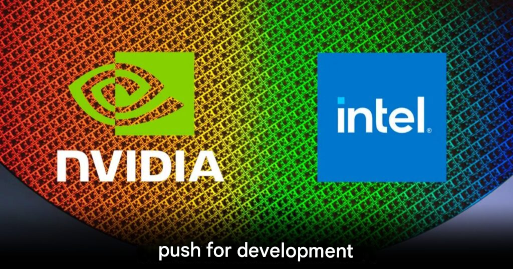 Intel and Nvidia
