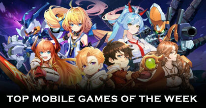 TOP MOBILE GAMES OF THE WEEK